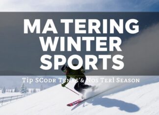 Mastering Winter Sports: Tips and Tricks for the Cold Season Mastering Winter Sports: Tips and Tricks for the Cold Season