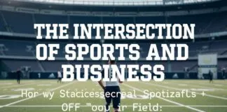 The Intersection of Sports and Business: How Athletes Can Excel Off the Field The Intersection of Sports and Business: How Athletes Can Succeed Off the Field