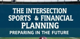 The Intersection of Sports and Financial Planning: Preparing for the Future The Intersection of Sports and Financial Planning: Preparing for the Future