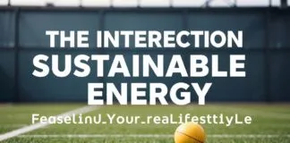 The Intersection of Sports and Sustainable Energy: Powering Your Athletic Lifestyle The Intersection of Sports and Sustainable Energy: Fueling Your Athletic Lifestyle