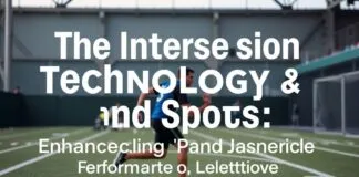 The Intersection of Technology and Sports: Enhancing Performance and Lifestyle The Intersection of Technology and Sports: Enhancing Performance and Lifestyle